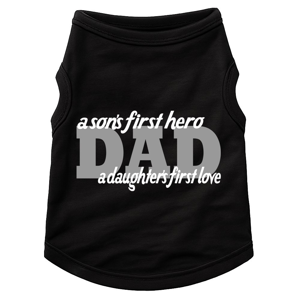 Son's First Hero Daughter's First Love Dad Doggie Tank