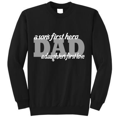 Son's First Hero Daughter's First Love Dad Sweatshirt
