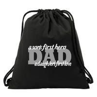 Son's First Hero Daughter's First Love Dad Drawstring Bag