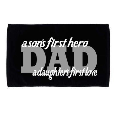 Son's First Hero Daughter's First Love Dad Microfiber Hand Towel
