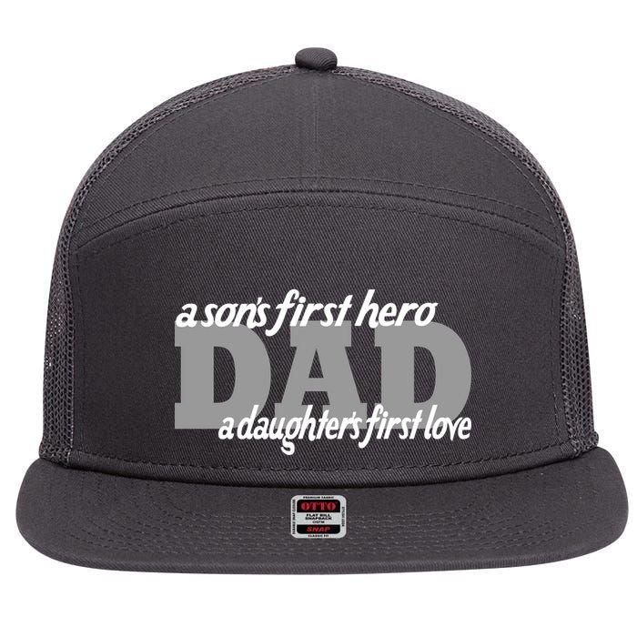 Son's First Hero Daughter's First Love Dad 7 Panel Mesh Trucker Snapback Hat