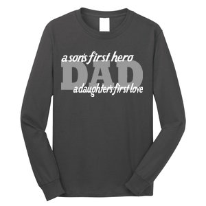 Son's First Hero Daughter's First Love Dad Long Sleeve Shirt