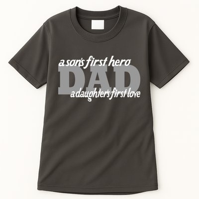 Son's First Hero Daughter's First Love Dad Tall T-Shirt