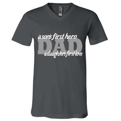 Son's First Hero Daughter's First Love Dad V-Neck T-Shirt