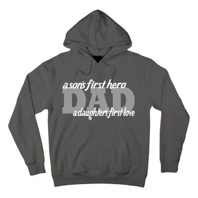 Son's First Hero Daughter's First Love Dad Tall Hoodie