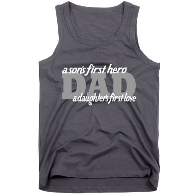 Son's First Hero Daughter's First Love Dad Tank Top