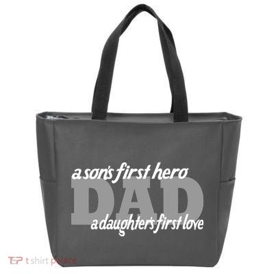 Son's First Hero Daughter's First Love Dad Zip Tote Bag