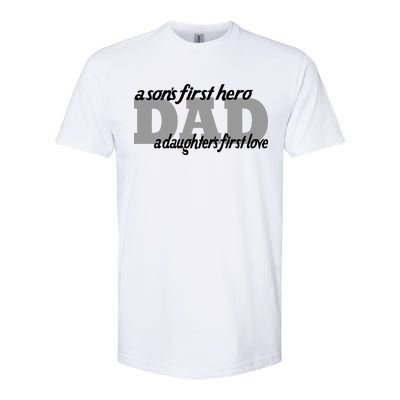 Son's First Hero Daughter's First Love Dad Softstyle® CVC T-Shirt