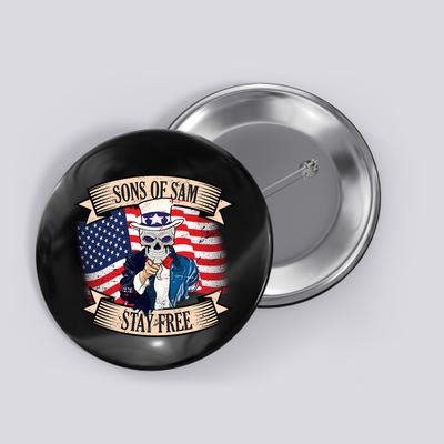 Sons Of Sam Stay Free Button