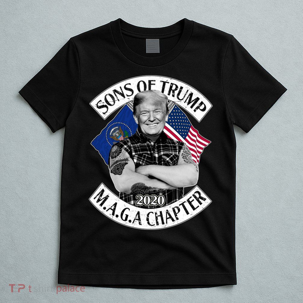Sons of Trump 2020 MAGA Chapter T-Shirt