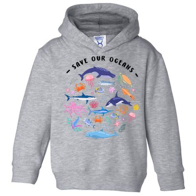 Save Our Oceans Seas, Sea Creatures, Sea Animals Protect Toddler Hoodie