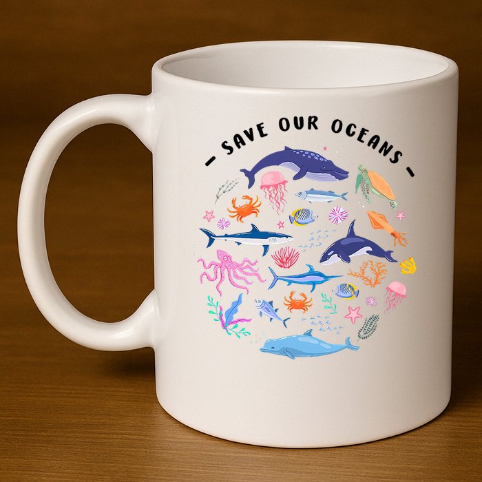Save Our Oceans Seas, Sea Creatures, Sea Animals Protect 11oz C Handle Ceramic Mug