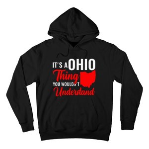 State Of Ohio ItS A Ohio Thing You WouldnT Understand Hoodie