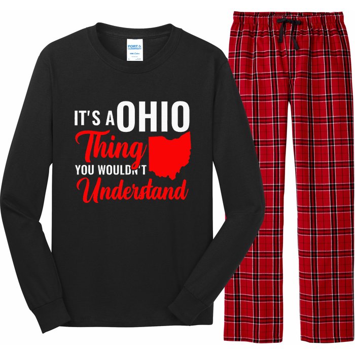 State Of Ohio ItS A Ohio Thing You WouldnT Understand Long Sleeve Pajama Set