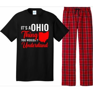 State Of Ohio ItS A Ohio Thing You WouldnT Understand Pajama Set