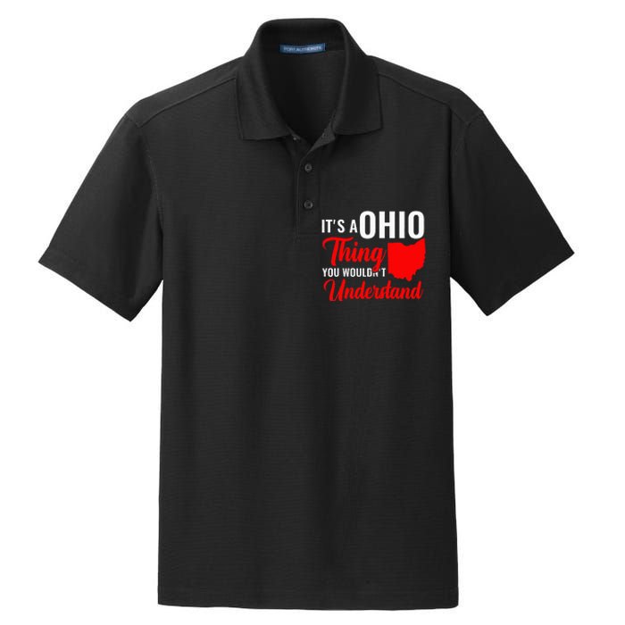 State Of Ohio ItS A Ohio Thing You WouldnT Understand Dry Zone Grid Polo