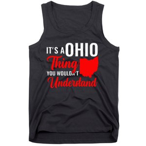 State Of Ohio ItS A Ohio Thing You WouldnT Understand Tank Top