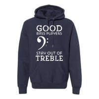 Stay Out Of Treble Funny Bass Player Bassist Music Bass Clef Premium Hoodie