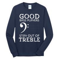 Stay Out Of Treble Funny Bass Player Bassist Music Bass Clef Tall Long Sleeve T-Shirt