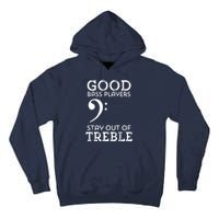 Stay Out Of Treble Funny Bass Player Bassist Music Bass Clef Tall Hoodie