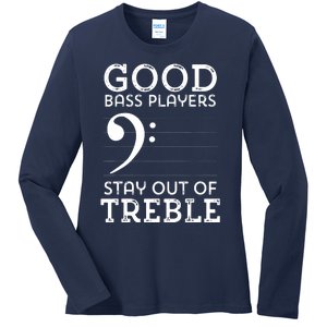 Stay Out Of Treble Funny Bass Player Bassist Music Bass Clef Ladies Long Sleeve Shirt