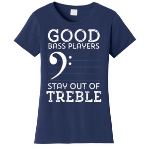 Stay Out Of Treble Funny Bass Player Bassist Music Bass Clef Women's T-Shirt