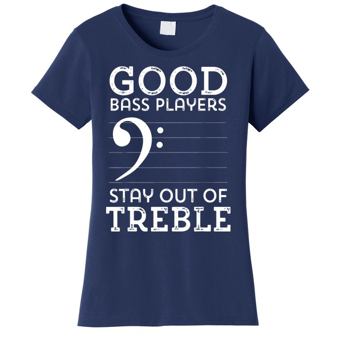 Stay Out Of Treble Funny Bass Player Bassist Music Bass Clef Women's T-Shirt