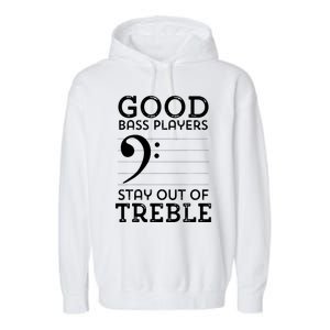 Stay Out Of Treble Funny Bass Player Bassist Music Bass Clef Garment-Dyed Fleece Hoodie