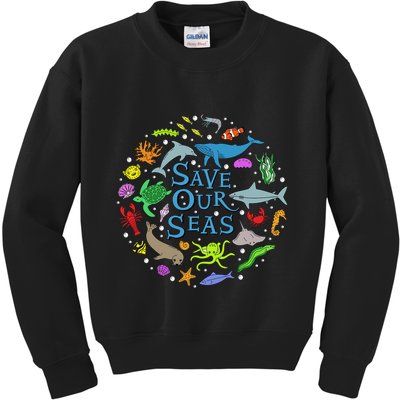 Save Our Oceans Seas Sea Creatures Sea Animals Protect Kids Sweatshirt