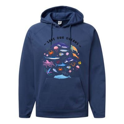 Save Our Oceans Seas Sea Creatures Sea Animals Protect Performance Fleece Hoodie