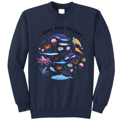 Save Our Oceans Seas Sea Creatures Sea Animals Protect Sweatshirt