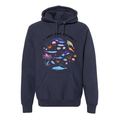 Save Our Oceans Seas Sea Creatures Sea Animals Protect Premium Hoodie