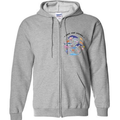 Save Our Oceans Seas Sea Creatures Sea Animals Protect Full Zip Hoodie