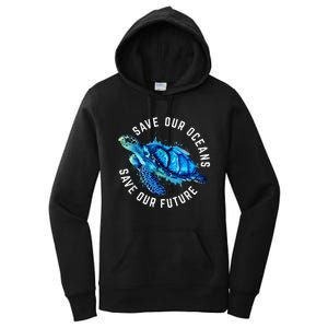 Save Our Oceans Turtle Earth Day Pro Environment Conservancy Women's Pullover Hoodie