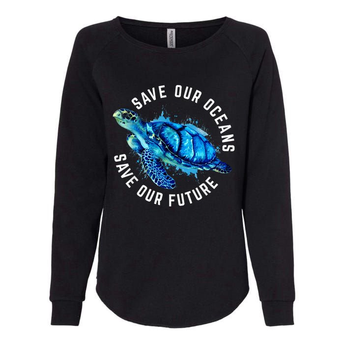 Save Our Oceans Turtle Earth Day Pro Environment Conservancy Womens California Wash Sweatshirt