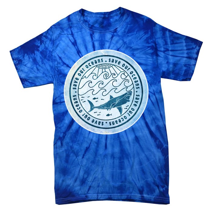 Save Our Oceans Conservation And Preservation Shark Love Gift Tie-Dye T-Shirt