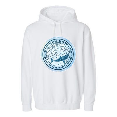 Save Our Oceans Conservation And Preservation Shark Love Gift Garment-Dyed Fleece Hoodie