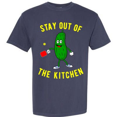 Stay Out Of The Kitchen Funny Pickleball Dink Graphic Gift Garment-Dyed Heavyweight T-Shirt