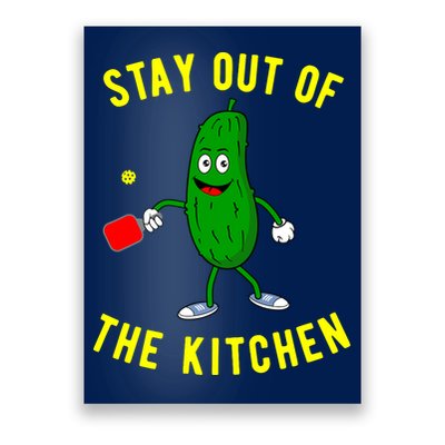 Stay Out Of The Kitchen Funny Pickleball Dink Graphic Gift Poster