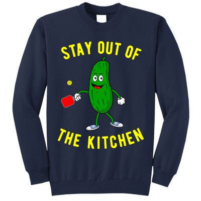 Stay Out Of The Kitchen Funny Pickleball Dink Graphic Gift Tall Sweatshirt