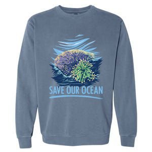 Save Our Ocean Environt Sea Oceans Day Funny Gift Garment-Dyed Sweatshirt