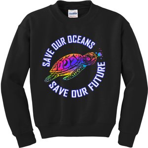 Save Our Oceans Save Our Future Tie Dye Turtle Conservation Kids Sweatshirt