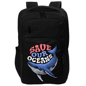 Save Our Oceans Conservation Save The Ocean Blue Whale Gift Impact Tech Backpack