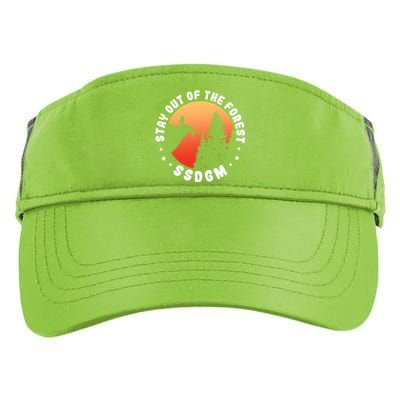 Stay Out Of The Forest Camping Hiking Nature Lover Vintage Gift Adult Drive Performance Visor