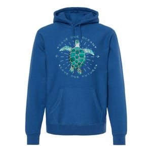 Save Our Oceans Save Our Future Climate Change Gift Premium Hoodie