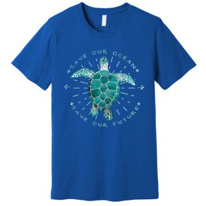 Save Our Oceans Save Our Future Climate Change Gift Premium T-Shirt