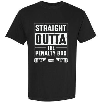 Straight Out Of Penalty Box Ice Hockey Lovers Garment-Dyed Heavyweight T-Shirt