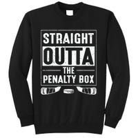 Straight Out Of Penalty Box Ice Hockey Lovers Tall Sweatshirt