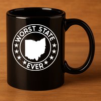 State Of Ohio Home State Lover Worst State Ever 11oz C Handle Ceramic Mug
