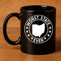 State Of Ohio Home State Lover Worst State Ever 11oz C Handle Ceramic Mug